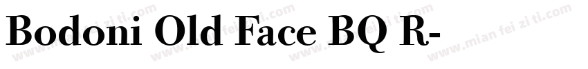 Bodoni Old Face BQ R字体转换